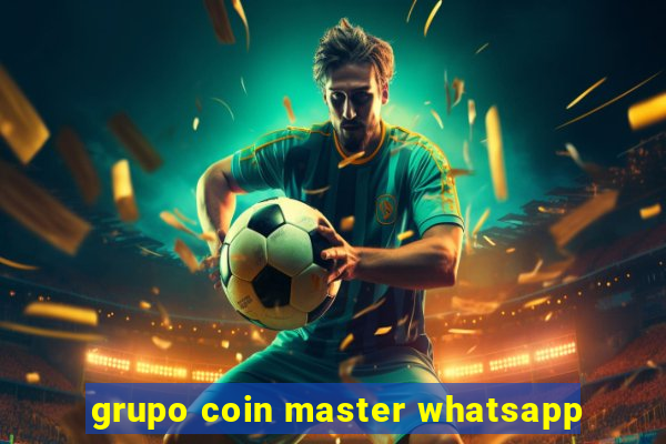 grupo coin master whatsapp